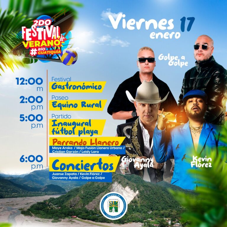 HOY, 17 DE ENERO, ARRANCAN LAS ACTIVIDADES DEL SEGUNDO FESTIVAL DE VERANO RÍO GUATIQUÍA