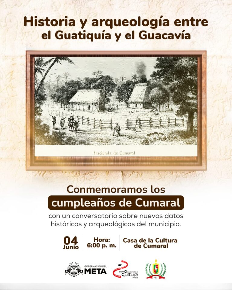 Con el conversatorio “Historia y Arqueología entre el Guatiquía y el Guacavía”, Cumaral celebra su aniversario