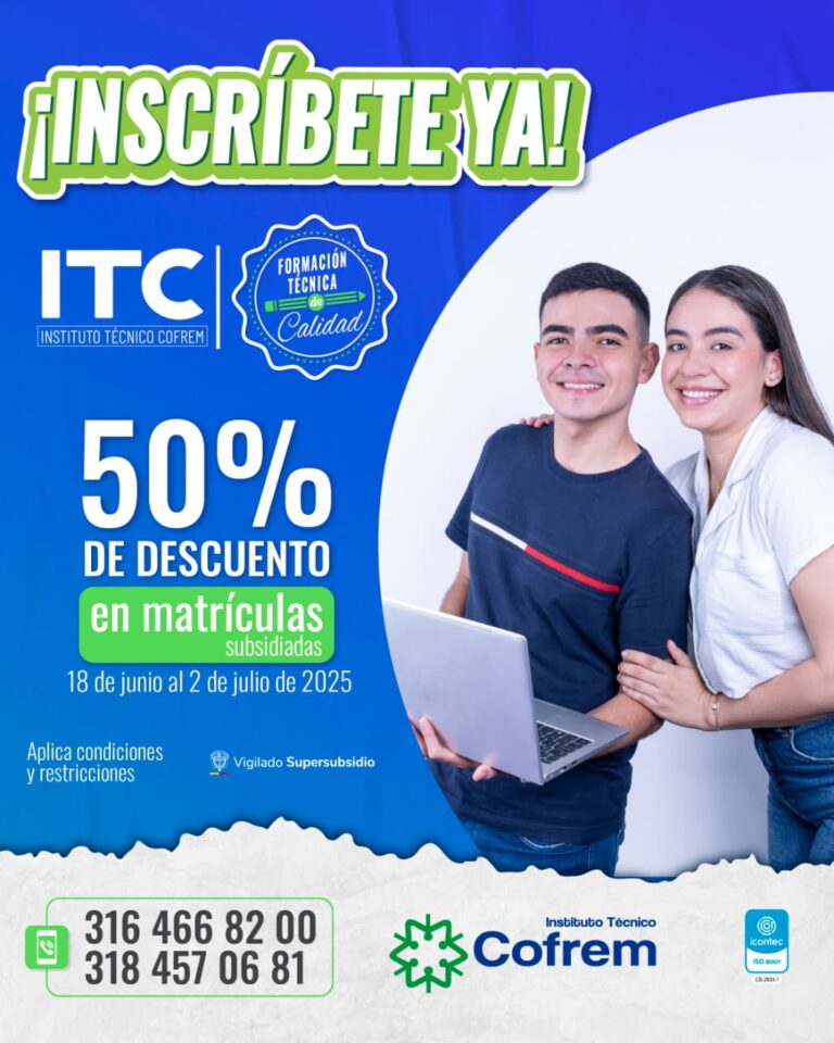 AFILIADOS A COFREM A Y B, RECIBEN DESCUENTO DEL 50% EN EL VALOR DEL SEMESTRE, SI SE MATRICULAN EN EL ITC