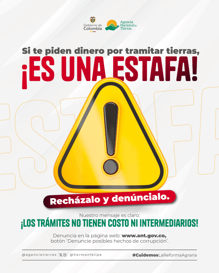 Todos los  trámites de la agencia nacional de tierras  son GRATUITOS y NO se requieren de intermediarios
