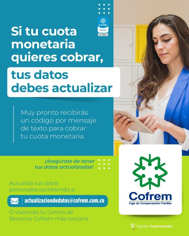 AFILIADOS A COFREM QUE RECIBEN CUOTA MONETARIA POR SUS BENEFICIARIOS DEBEN ACTUALIZAR SUS DATOS