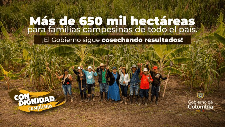 650 mil hectáreas a manos de campesinos demuestran que se está llevando justicia social y paz al campo de Colombia  